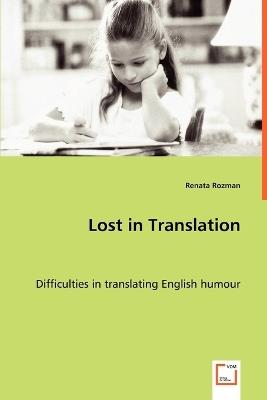 Lost in Translation - Difficulties in translating English humour - Renata Rozman - cover