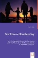 Fire from a Cloudless Sky - NYC Firefighters and their Families Coping