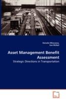 Asset Management Benefit - Assessment Strategic Directions in Transportation - Daisuke Mizusawa,Sue McNeil - cover