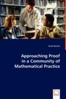 Approaching Proof in a Community of Mathematical Practice - Kirsti Hemmi - cover