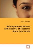 Reintegration of Women with Histories of Substance Abuse into Society - Nancy R Vandemark - cover