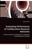 Evaluating Performance of Collaborative Research Networks