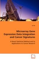 Microarray Gene Expression Data Integration and Cancer Signatures - Lei Xu - cover