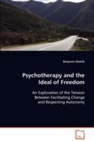 Psychotherapy and the Ideal of Freedom