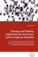 Change and Reality: Exploring the Structure-culture-agency Dynamic