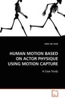 Human Motion Based on Actor Physique Using Motion Capture