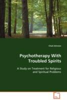 Psychotherapy With Troubled Spirits