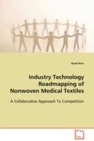 Industry Technology Roadmapping of Nonwoven Medical Textiles