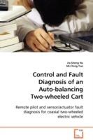 Control and Fault Diagnosis of an Auto-balancing Two-wheeled Cart