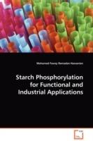 Starch Phosphorylation for Functional and Industrial Applications