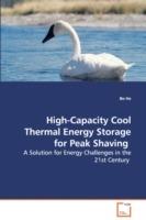 High-Capacity Cool Thermal Energy Storage for Peak Shaving - A Solution for Energy Challenges in the 21st Century