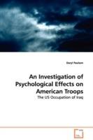 An Investigation of Psychological Effects on American Troops - The US Occupation of Iraq - Daryl Paulson - cover