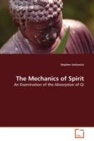 The Mechanics of Spirit