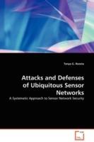 Attacks and Defenses of Ubiquitous Sensor Networks