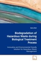 Biodegradation of Hazardous Waste during Biological Treatment Process - Seema Jilani - cover