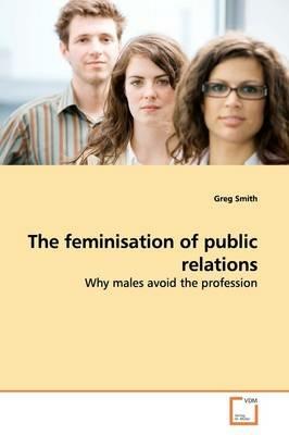 The feminisation of public relations - Greg Smith - cover