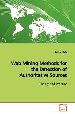 Web Mining Methods for the Detection of Authoritative Sources - Fiala Dalibor - cover