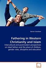 Fathering in Western Christianity and Islam