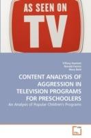 Content Analysis of Aggression in Television Programs for Preschoolers - Tiffany Hamlett,Ronald Fannin,Mary Bold - cover