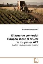 El acuerdo comercial europeo sobre el azucar de los paises ACP