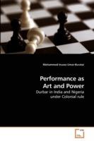 Performance as Art and Power