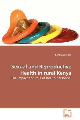Sexual and Reproductive Health in rural Kenya - Sandra Jeschke - cover