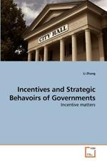 Incentives and Strategic Behavoirs of Governments