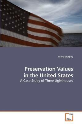 Preservation Values in the United States - Mary Murphy - cover