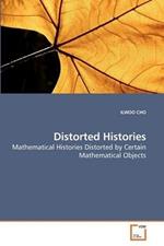 Distorted Histories