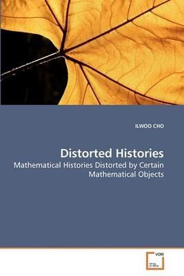 Distorted Histories - Ilwoo Cho - cover