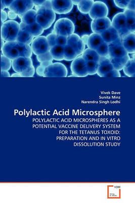 Polylactic Acid Microsphere - Vivek Dave,Sunita Minz,Narendra Singh Lodhi - cover