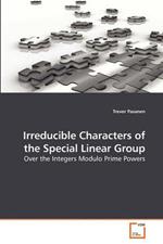 Irreducible Characters of the Special Linear Group