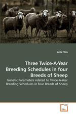 Three Twice-A-Year Breeding Schedules in four Breeds of Sheep