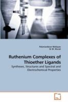 Ruthenium Complexes of Thioether Ligands - Palaniandavar Mallayan,M - cover