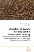 Utilisation of Bauxite Residue Sand in Construction Industry - Peerapong Jitsangiam,Hamid Nikraz - cover