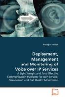 Deployment, Management and Monitoring of Voice over IP Services - Aisling O' Driscoll - cover