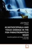 Acanthocephala and Tissue Damage in the Fish Parastromateus Niger - Fm,Prof Dr N Khatoon,R Perveen - cover