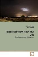 Biodiesel from High FFA Oils - Siddharth Jain,M P Sharma - cover