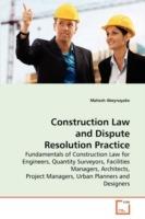 Construction Law and Dispute Resolution Practice - Mahesh Abeynayake - cover