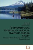 Ethnomedicinal Potential of Vascular Plants of Changa Valley - Abdul Razzaq,Abdur Rashid,Muhammad Islam - cover