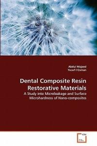 Dental Composite Resin Restorative Materials - Abdul Majeed,Yusuf I Osman - cover