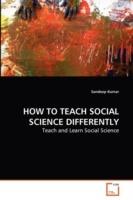 How to Teach Social Science Differently - Sandeep Kumar - cover