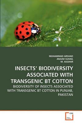 Insects' Biodiversity Associated with Transgenic BT Cotton - Muhammad Arshad,Anjum Suhail,M Asghar - cover