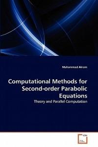 Computational Methods for Second-order Parabolic Equations - Muhammad Akram - cover