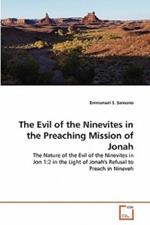 The Evil of the Ninevites in the Preaching Mission of Jonah