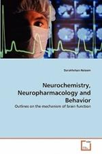 Neurochemistry, Neuropharmacology and Behavior