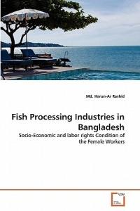 Fish Processing Industries in Bangladesh - MD Harun-Ar Rashid - cover