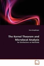 The Kernel Theorem and Microlocal Analysis