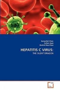 Hepatitis C Virus - Sanaullah Khan,Sultan Ayaz,Shahid Niaz Khan - cover