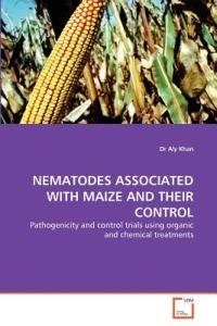 Nematodes Associated with Maize and Their Control - Aly Khan - cover